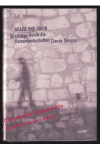 Akazie und Orion: Streifzüge durch die Romanlandschaften - Vollmann, Rolf