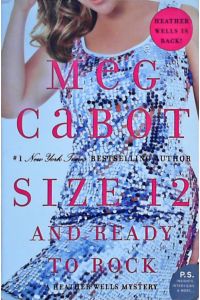 Size 12 and Ready to Rock: A Heather Wells Mystery