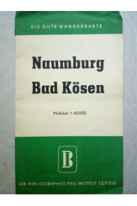 Naumburg - Bad Kösen. Maßstab 1:40000.