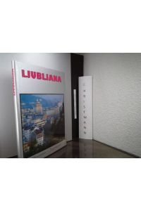 Ljubljana : [Slowenien - Jugoslawien].   - Fotografien:. Text: Miran Sattler. - Übers. [aus d. Serbokroat.]: Sabina Cilensek. Aufl.: 3000 St.
