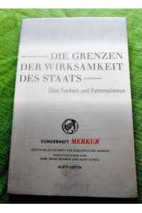 Die Grenzen der Wirksamkeit des Staats. Über Freiheit und Paternalismus.   - Sonderheft MERKUR. Heft 9/10. 64. Jahrgang. September/Oktober 2010.