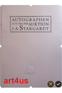 Autographen aus allen Gebieten : Auktion am 10. / 11. März 2020  - Stargardt : Katalog 708