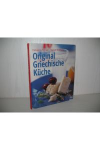 Original griechische Küche.   - Seehamer Kochbuch;