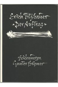 Der Auftrag. Erzählung. Zeichnungen von Gunter Böhmer.