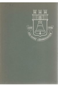 650 Jahre Lüdinghausen. Aus dem Leben einer kleinen Stadt. Festschrift zum Stadt-Jubiläum 1308-1958.
