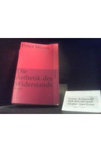 Die Ästhetik des Widerstands : Roman.   - Suhrkamp Taschenbuch ; 3688