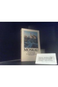 Moskau : der literarische Führer.   - von / Insel-Taschenbuch ; 1382