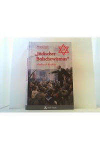 Jüdischer Bolschewismus. Mythos und Realität.   - Mit einem Vorwort von Ernst Nolte.