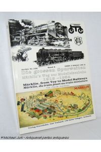MÄRKLIN - Die grossen Spurweiten. Märklin`s Weg zur Modelleisenbahn 1919 - 1954. Märklin, from Toy to Model Railways. Märklin, du train-jouet au train miniature.