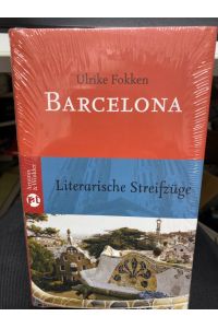 Barcelona.   - Literarische Streifzüge
