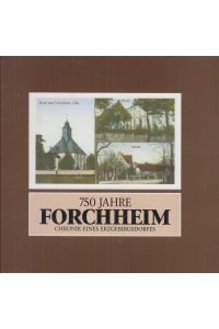 750 Jahre Forchheim  - Chronik eines Erzgebirgsdorfes