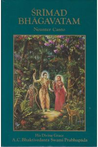 Srimad Bhagavatam Teil: Canto 9. , Befreiung / [Übers. aus d. Engl. : Ananta R?pa d?sa (Arno Holzmann)]  - Mit ausführlichen Erläuterungen. Sanskrit /Dt. / Canto 9