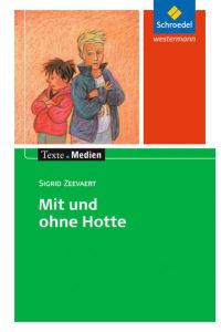 Sigrid Zeevaert, Mit und ohne Hotte. Textausgabe mit Materialien.   - Kinder- und Jugendbücher ab Klasse 5.