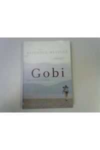 Gobi: Die Wüste in mir