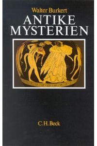 Antike Mysterien: Funktionen und Gehalt.