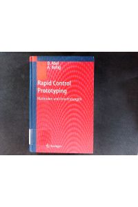 Rapid Control Prototyping: Methoden und Anwendungen ; mit 16 Tabellen.