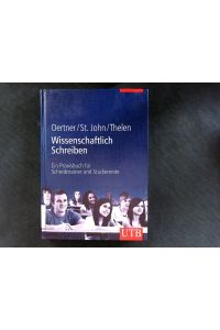 Wissenschaftlich Schreiben: Ein Praxisbuch für Schreibtrainer und Studierende.