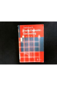 Finite Elemente - Ein Einstieg. (Springer-Lehrbuch).