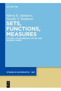Sets, Functions, Measures / Fundamentals of Set and Number Theory
