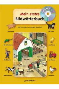 Mein erstes Bildwörterbuch: mit Sprach-CD - Bilderbuch zum Benennen von Gegenständen und der Umwelt für Kinder ab 3 Jahren