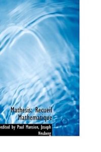 Mathesis: Recueil Mathematique