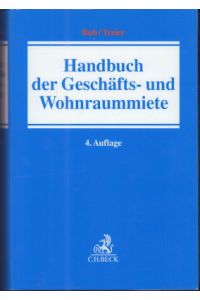Bub/Treier Handbuch der Geschäfts- und Wohnraummiete.