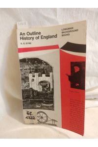 An Outline History of England.   - (= Longman Background Books).