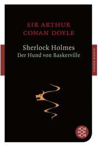 Sherlock Holmes - Der Hund von Baskerville: Roman (Fischer Klassik)
