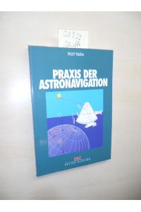 Praxis der Astronavigation.