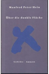 Über die dunkle Fläche. Gedichte 1986 - 1993.