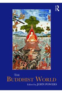 The Buddhist World (Routledge Worlds)