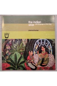 The Indian Sitar - The Language Of The Raga [LP].