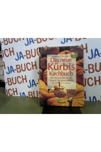 Das neue Kürbis- Kochbuch