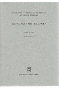 Drei wiederentdeckte neuassyrische Rechtsurkunden aus Assur. [Aus: Baghdader Mitteilungen, Bd. 15, 1984].
