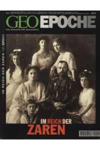 GEO Epoche 6/2001 - Das Reich der Zaren - Das Magazin für Geschichte