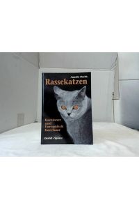 Rassekatzen : Karthäuser und europäisch Kurzhaar ; Tips und Anregungen für den interessierten Katzenfreund.   - von Annelie Durth.