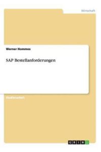 SAP Bestellanforderungen. Umsetzung im aktuellen SAP-R/3-System