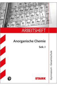 STARK Arbeitsheft Gymnasium - Anorganische Chemie Sek I