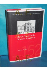 Musica antiqua : lebendige alte Musik 1966 - 2005 , 152 Konzerte  - René Clemencic / Zyklus der Gesellschaft der Musikfreunde in Wien - Musikverein Brahms-Saal