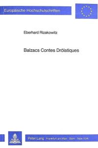 Balzacs Contes Drôlatiques  - Der junge Balzac vor dem Entstehen der Comédie Humaine- Unterhaltung als Wirkungsabsicht durch Literatur