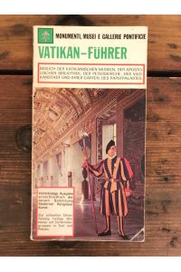 Vatikan - Führer: Besuch der Vatikanischen Museen, der Apostolischen Bibliothek, der Peterskirche, der Vatikanstadt und ihrer Gärten, des Papstpalastes