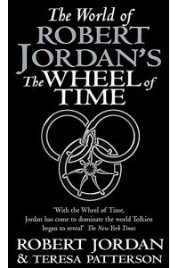 World Of Robert Jordan's Wheel Of Time: Jordan/Patterson