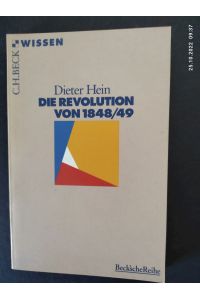 Die Revolution von 1848.   - 49 / / Beck'sche Reihe ; 2019 : C. H. Beck Wissen