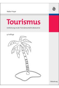 Tourismus  - Einführung in die Fremdenverkehrsökonomie