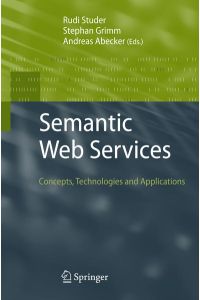 Semantic Web Services  - Concepts, Technologies, and Applications