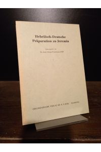 Hebräisch-deutsche Präparation zu Jeremia. Herausgegeben von Reiner-Friedemann Edel.