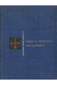 Chemical Processing and Equipment.   - Selected reference material.