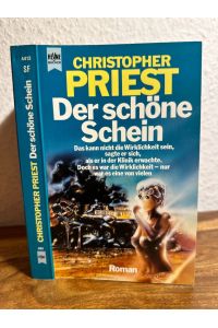 Der schöne Schein.   - Science Fiction Roman. Deutsche Übersetzung von Walter Brumm. Mit einem Nachwort von Michael Nagula.