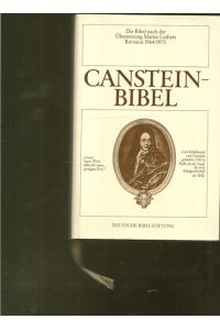 Cansteinbibel.   - Die Bibel nach der Übersetzung martin Luthers Revision 1964/1975.