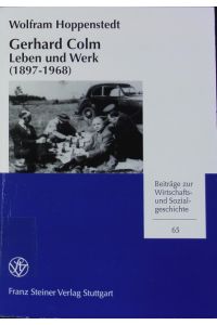 Gerhard Colm.   - Leben und Werk, (1897 - 1968).